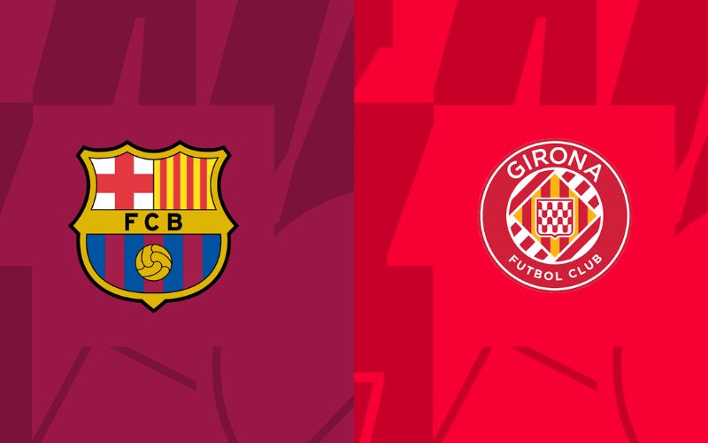 Soi kèo Barcelona vs Girona, 03h00 ngày 11/12 – La Liga